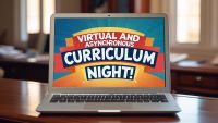 a laptop computer on a desk that has a message that says 'Virtual and Asynchronous Curriculum Night!' Resized