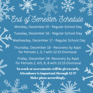 End of Semester Schedule and Reminders!