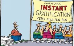 Instant Gratification